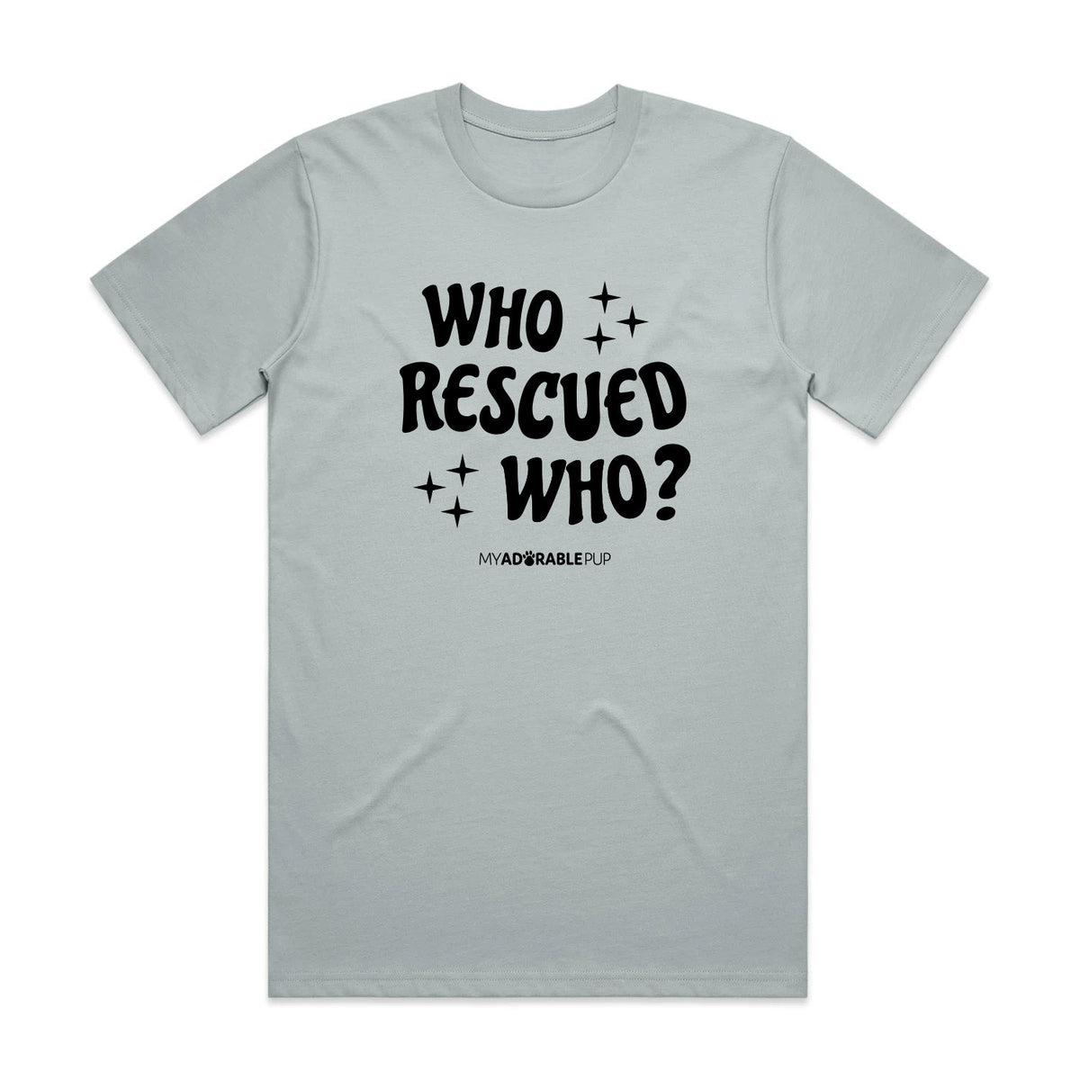 Dusty blue crew-neck T-shirt with "WHO RESCUED WHO?" graphic on front