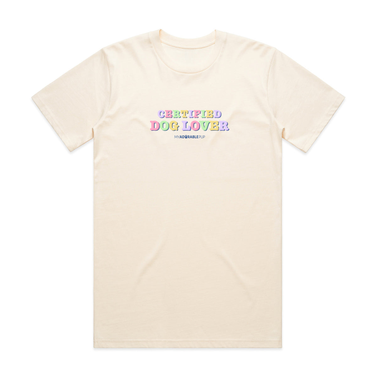 Natural T-shirt with "Certified Dog Lover" colorful text graphic on front