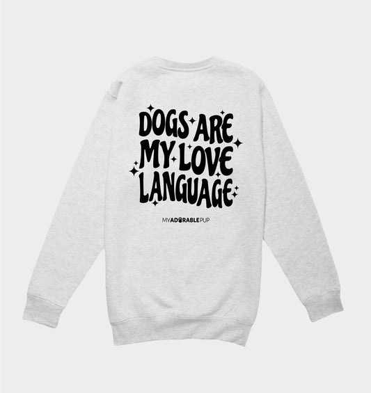 Dogs are my Love Language Crewneck