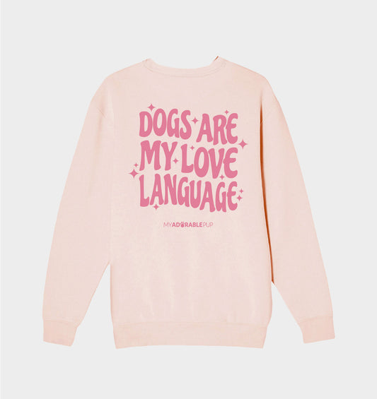 Dogs are my Love Language Crewneck