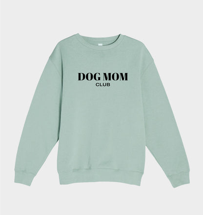Dog Mom Club Crewneck