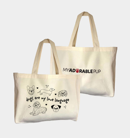 Dogs Are My Love Language Tote Bag