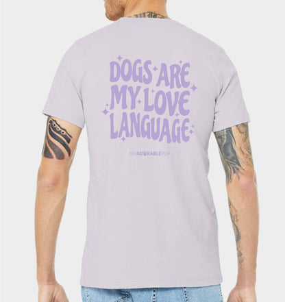 Dogs are my Love Language T-shirt
