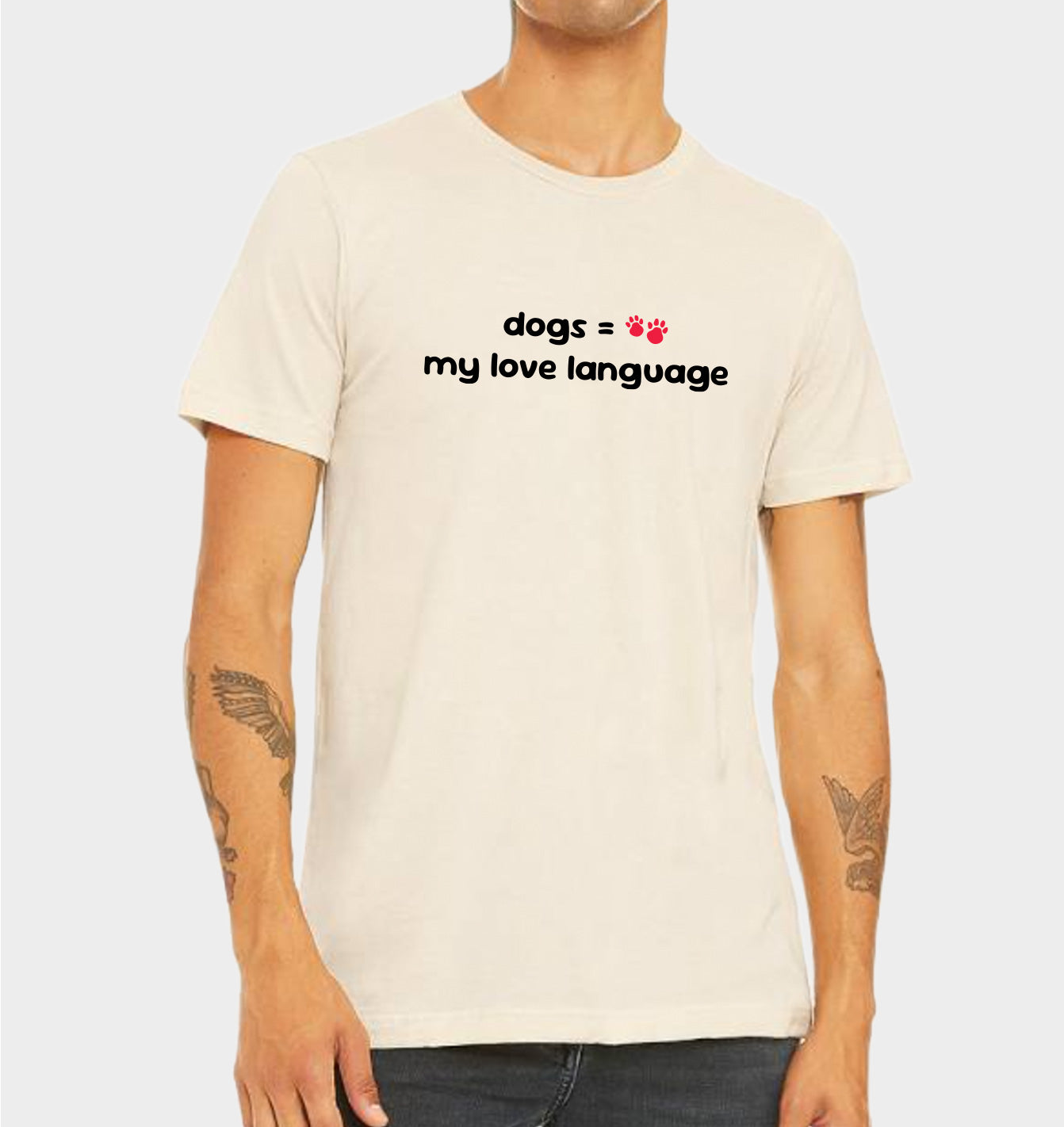 Dogs are my Love Language Paws T-shirt
