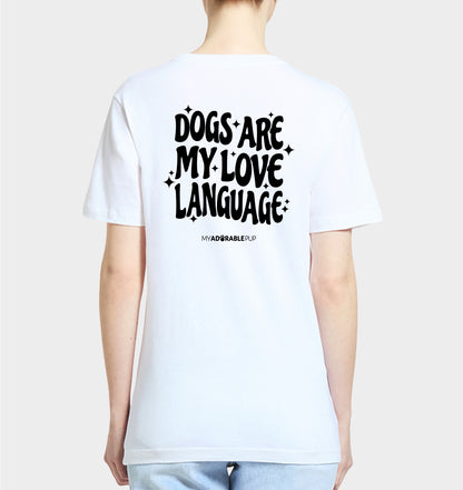 Dogs are my Love Language T-shirt