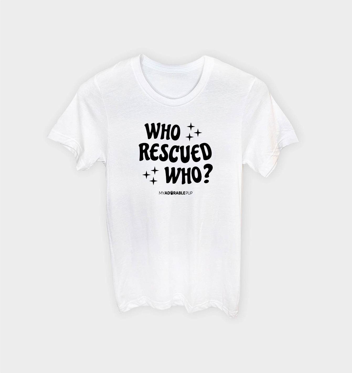 Who Rescued Who T-shirt