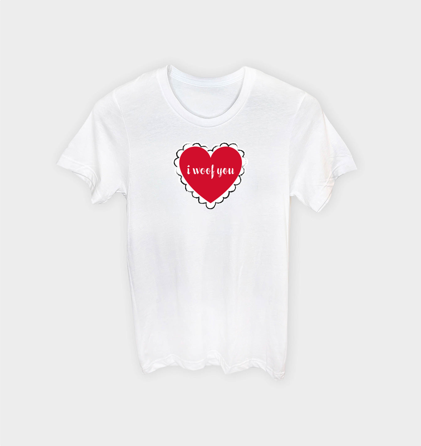 I Woof You T-shirt