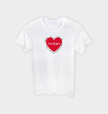 I Woof You T-shirt