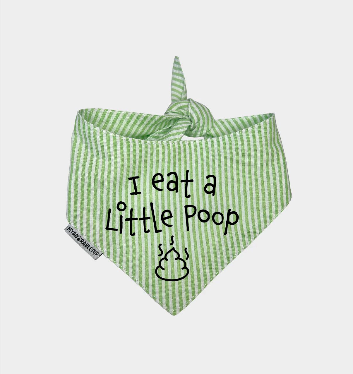 I eat a little Poop Bandana