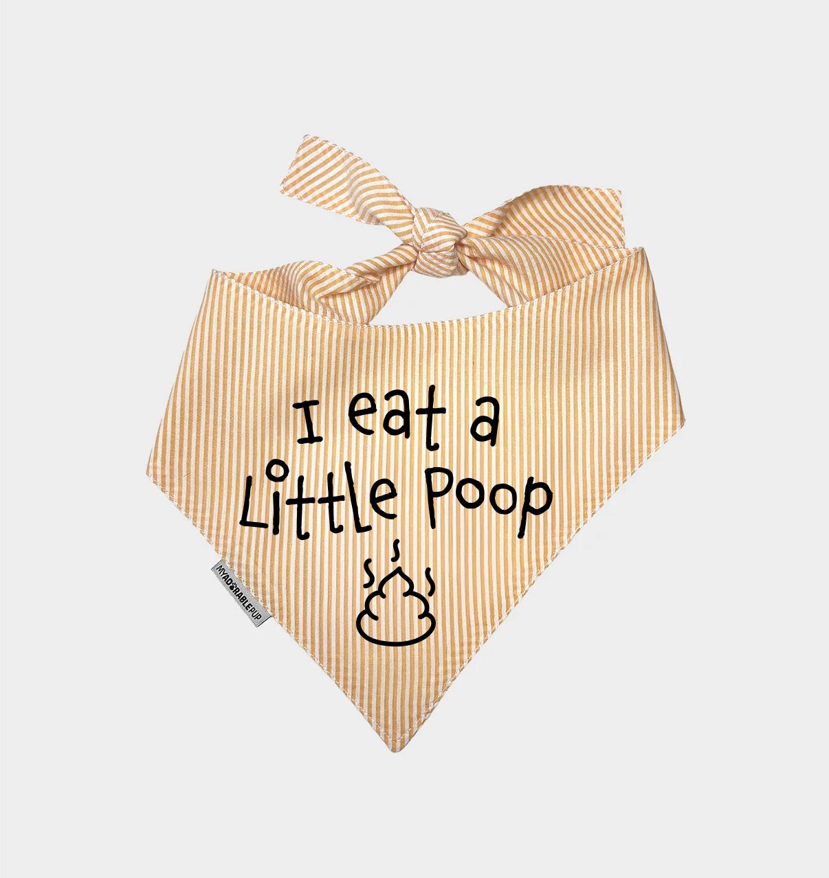 I eat a little Poop Bandana